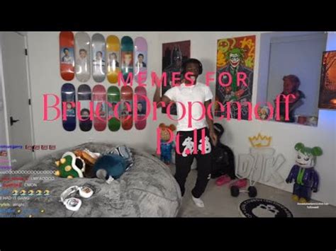 Memes For Brucedropemoff Pt.11 - YouTube