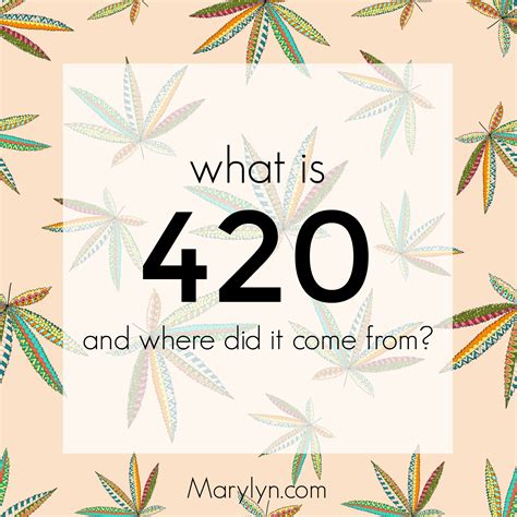 420: Forever A Part of Cannabis Lore & Culture • Marylyn