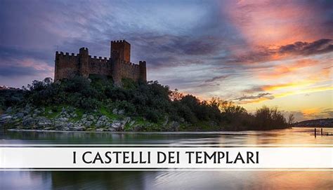 I castelli dei Templari Associazione Archeosofica Sezione di Firenze ...