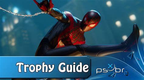 Trophy Guide - Marvel's Spider-Man: Miles Morales - PSX Brasil