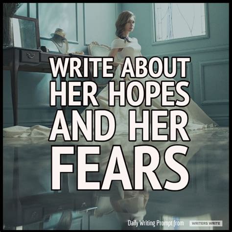 Hopes and fears. | PROMPTUARIUM