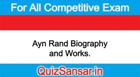 Ayn Rand Biography and Works.