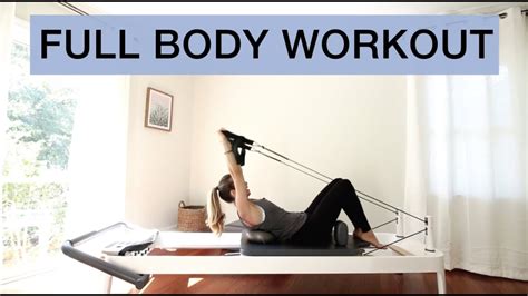 Pilates Reformer Workout - FULL BODY - YouTube