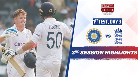 Watch India Vs England - 1st Test - Day 3 - 3rd Session Highlights ...