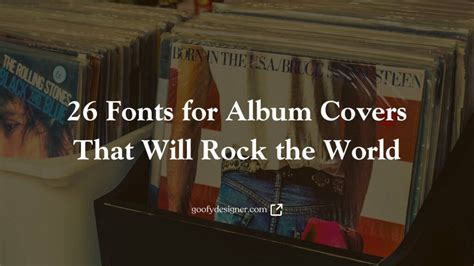 26 Fonts for Album Covers That Will Rock the World