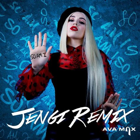 Ava Max – So Am I (Jengi Remix) Lyrics | Genius Lyrics