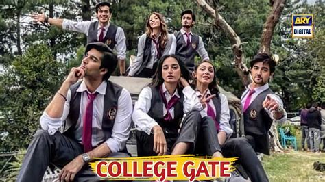 College Gate | Coming Soon | Azfar Rehman Danial Afzal K Mashal Khan ...