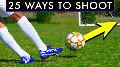 25 WAYS TO SHOOT A FOOTBALL OR SOCCER BALL