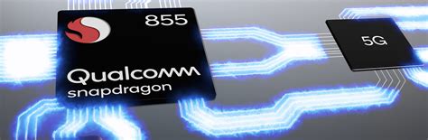 Qualcomm's Snapdragon 855 Will Steer 5G in 2019 and Beyond | GearDiary