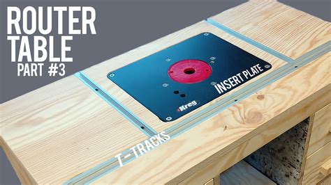 DIY Router Table Part 3 - Insert plate and T-Tracks | Template - YouTube