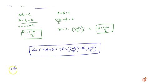 Prove `(i)sinC+sinD=2sin(C+D)/2cos(C-D)/2 (ii) sinC-sinD=2sin(C-D)/2cos ...