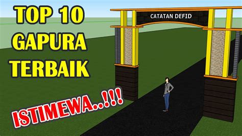 CONTOH DESAIN GAPURA..!!! sebagai referensi, gapura desa, gapura ...