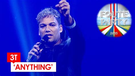 3T - 'Anything' // Foute Party 2015 - YouTube