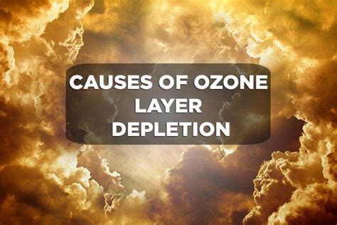 Causes of Ozone Layer Depletion: Human-Made and Natural Ones