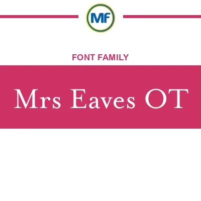 Download Mrs Eaves OT Fonts | MaisFontes