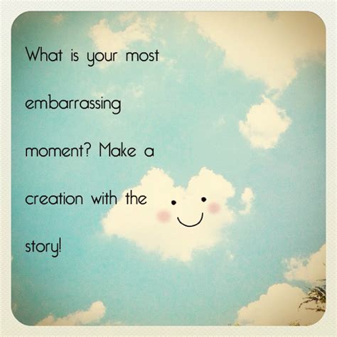 That Embarrassing Moment Quotes. QuotesGram