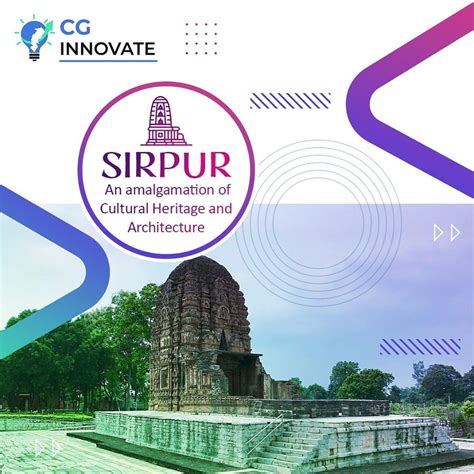 Sirpur: An amalgamation of Cultural Heritage and Architecture - CG Innovate