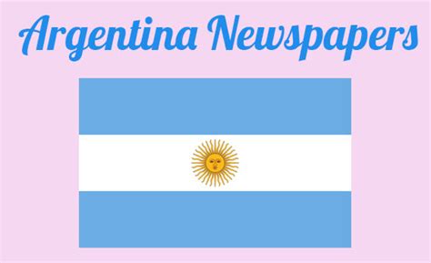 Argentina Newspapers Online & Latest News (Update List)