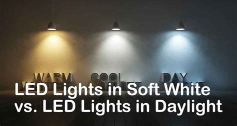 LED Lights in Soft White vs. in Daylight | MKLIGHTS