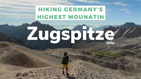 The Zugspitze | Hiking Germany's Highest Mountain Via Ferrata Solo ...