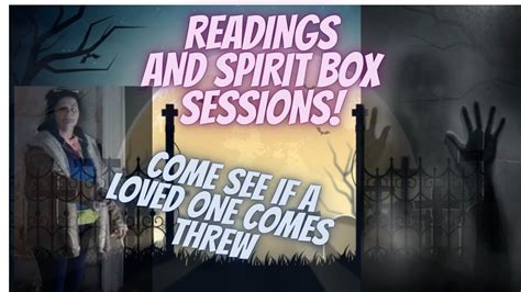 SPIRIT BOX SESSIONS AND FREE READING FROM MEDIUM - YouTube