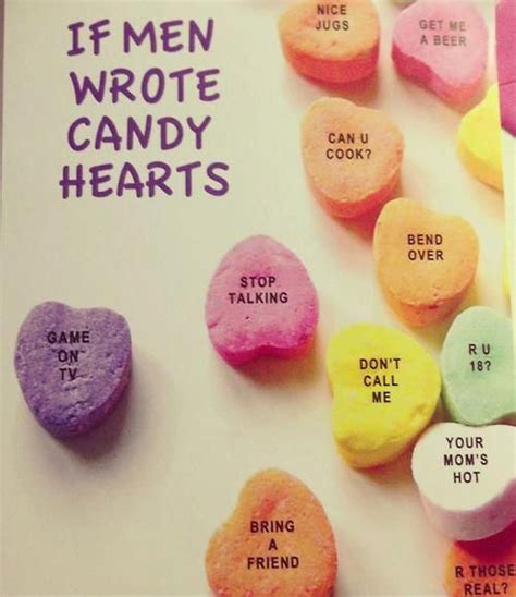 What If Men Wrote Candy Hearts? | Heart candy, Candy quotes, Candy