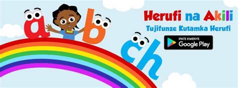 Herufi na Akili (Akili's Alphabet in Kiswahili) is launched! - Ubongo