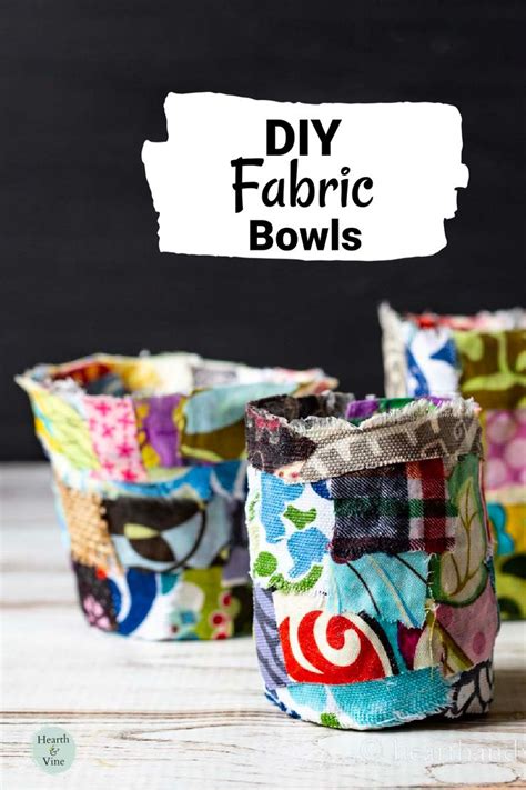 How to Make Fabric Bowls | Hearth and Vine | Fabric bowls, Scrap fabric ...