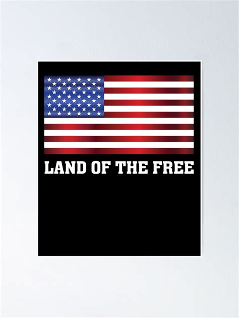 "American Flag Land of the free - USA - America Pride" Poster by ...