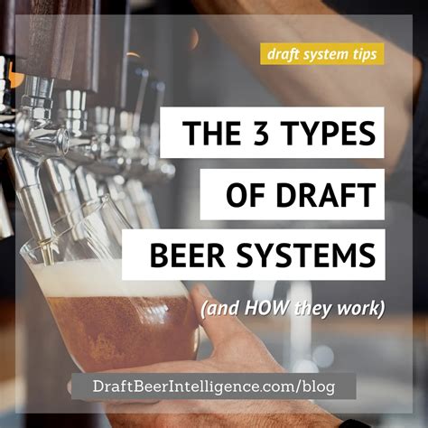 The 3 Types Of Draft Beer Systems + How They Work | Draft Beer Intelligence