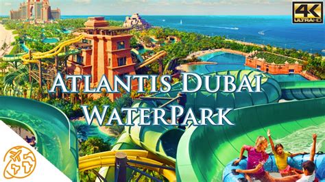 Atlantis Dubai Water Park Slide Aquaventure Waterpark Rides Tour Lazy ...