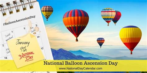 NATIONAL BALLOON ASCENSION DAY - January 9 | Ascension day, Happy ...