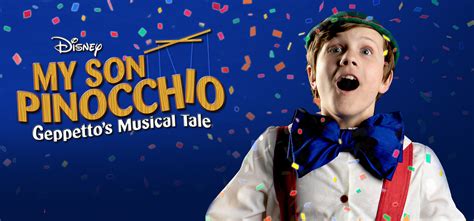 Disney's My Son Pinocchio: Geppetto's Musical Tale | Music Theatre ...