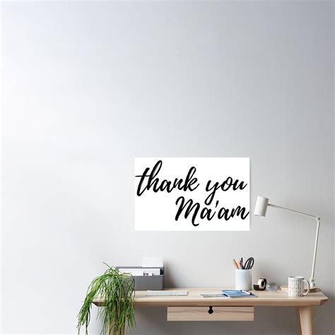 "Thank You Ma'am" Poster for Sale by ElysianArt | Redbubble