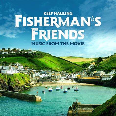 ‘Fisherman’s Friends’ Soundtrack Album Announced | Film Music Reporter