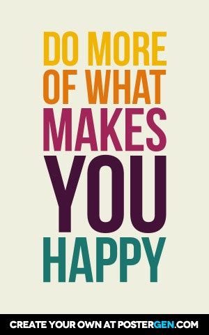 What Makes You Happy Print - Quote Posters - Posters - PosterGen.com