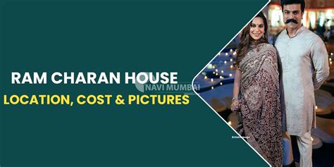 Ram Charan House: Location, Cost, and Pictures