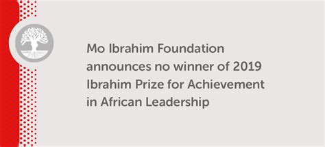 Mo Ibrahim Foundation announces no winner of 2019 Ibrahim Prize for ...