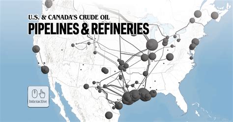 Interactive Map: Crude Oil Pipelines and Refineries of U.S. and Canada