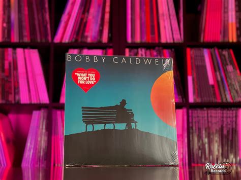 Bobby Caldwell - Bobby Caldwell – Rollin' Records