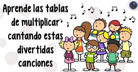 Aprende las tablas de multiplicar cantando estas divertidas cancion ...