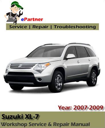 Suzuki XL7 Service Repair Manual 2007-2009 | Automotive Service Repair ...