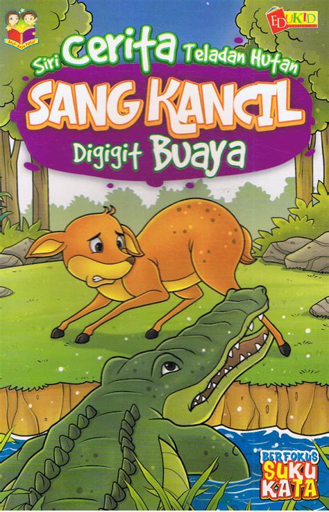 Buku Cerita Sang Kancil Dan Buaya - malaykiews