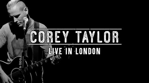 Corey Taylor - Live In London (Teaser) - YouTube