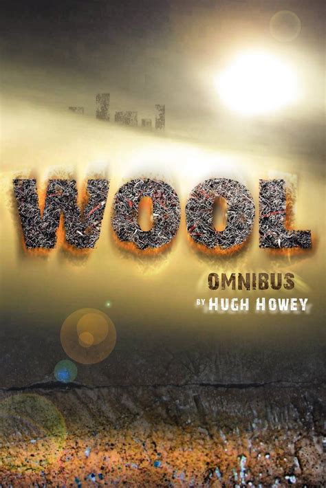 Wool Omnibus by Hugh Howey