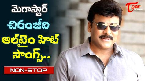 Megastar Chiranjeevi All time hits | Telugu Movie Video Songs Jukebox ...