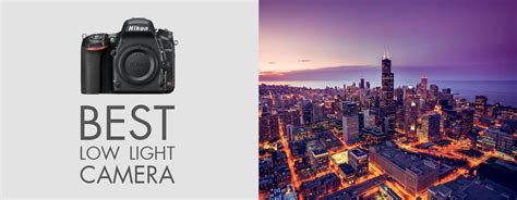 15 Best Low Light Cameras for Night Photography