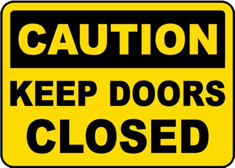 Keep Doors Closed Sign - Save 10% Instantly