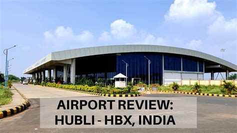 AIRPORT REVIEW - HUBLI, INDIA | ಹುಬ್ಬಳ್ಳಿ ವಿಮಾನ ನಿಲ್ದಾಣ - YouTube