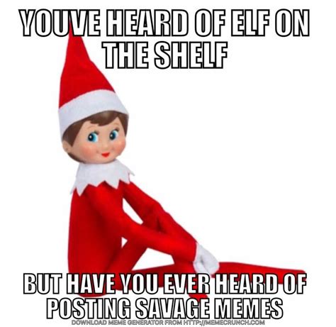 Elf on the shelf Memes have hit saturation sell now if you haven't ...